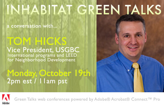 ANNOUNCING: Our Next Green Talk with Tom Hicks of the USGBC!