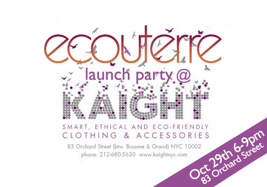 NYC: ECOUTERRE LAUNCH PARTY: October 29 at KAIGHT!