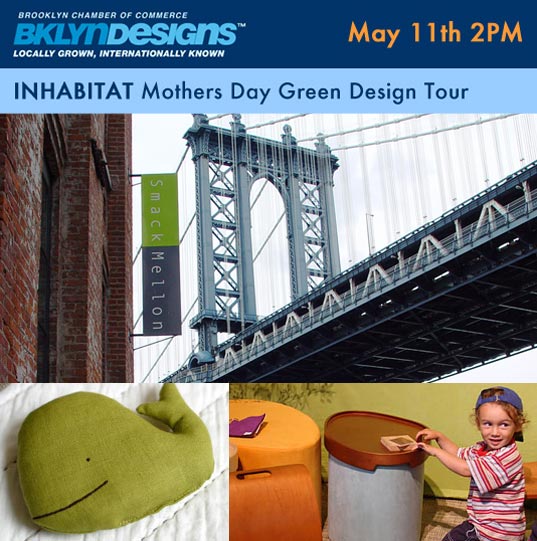 BKLYN: Mother’s Day Green Design Tour Today at 2pm