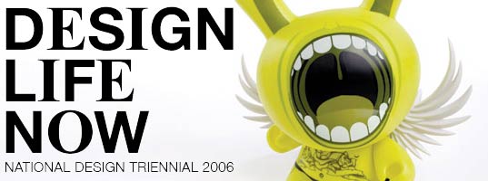 DESIGN LIFE NOW: National Design Triennial
