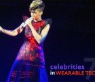 Hot Hollywood Trends: 7 Celebrities Who Love Wearable Tech!