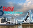 Six Flood-Proof Buildings That Can Survive Rising Tides