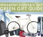 13 Smart, Green ECOnomical Father’s Day Gifts!