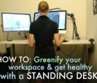 Stand Up While You Work For a Greener and Healthier Life