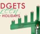 Five Gadgets to Help Green Your Holidays!