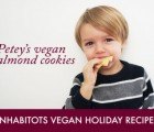 HOLIDAY BAKING RECIPES: Petey’s Vegan Almond Cookies