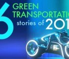 Top 6 Green Transportation Stories of 2010 – Vote for Your Fave!