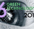 Top 6 Green Technology Stories of 2010 – Vote for Your Favorite!