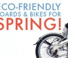 5 Eco-Friendly Boards & Bikes For Spring!