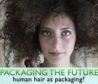 Amazing Natural Packaging: Human Hair as Packaging?