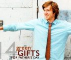 14 Green Father’s Day Gifts for Fashion Forward Dads