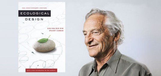 green design, eco design, sim van der ryn, stuart cowan, ecological design textbook, ecological design book, eco design, book review, inhabitat book review, sustainabel building, eco design textbook