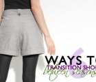 6 Chic Ways to Transition Your Shorts from Summer to Fall