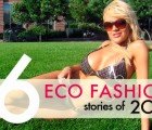 Top 6 Ecouterre Eco Fashion Stories of 2011 – Vote for Your Favorite!