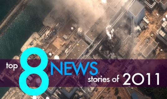 Top Green News Stories of 2011, green news, environmental news, sustainable design, green design, eco news, top news stories, climate change, environmental destruction, global warming