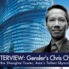 INTERVIEW: Gensler’s Chris Chan on the Sustainable Shanghai Tower, Asia’s Tallest Skyscraper