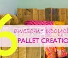 6 Awesome Upcycled Shipping Pallet Creations You Can Make Yourself