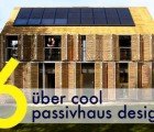 6 Uber Cool Passivhaus Designs From Around the World!