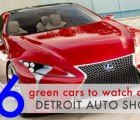 Top 6 Green Cars To Watch at the 2012 Detroit Auto Show