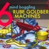 Top 6 Amazing Rube Goldberg Machines!