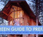 GREEN GUIDE TO PREFAB: Finding a Prefab Home That Works With Your Lifestyle