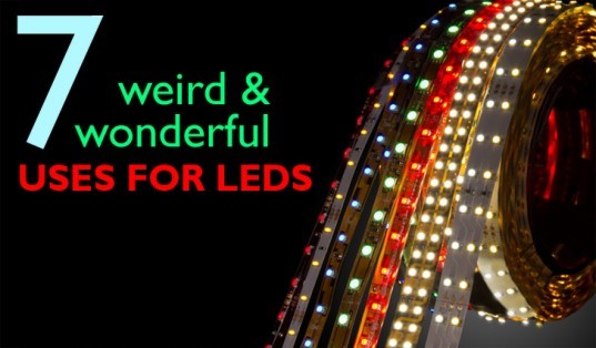 7 Weird and Wonderful Uses For LEDs, LED Lighting, LEDs, Light Emitting Diodes, L.E.D., eco friendly lighting, green lighting, environmental lighting, led strips