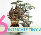 6 Mind-Boggling Examples of Intricate Tiny Art
