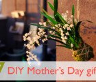 6 Delightful DIY Mother’s Day Gifts to Make for Your Mum
