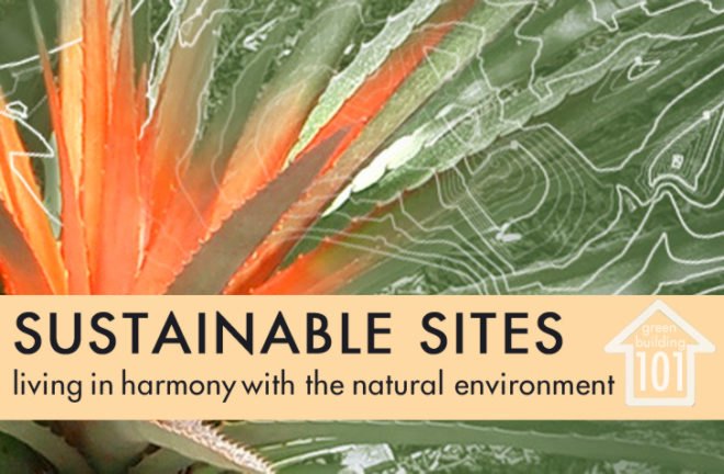 Sustainable sites, native environment, erosion, green roof, water, water table, water runoff, rainwater, indigenous plants, native flora, shade, pergola, trees, native vegetation, green roof, green roofs