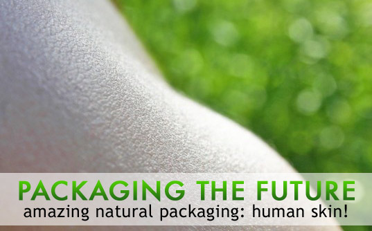 packaging the future, sustainable design, green design, human skin, biomimicry, green packaging, sustainable packaging, alternative packaging materials