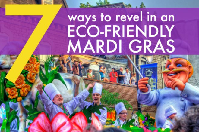 Mardi Gras, eco-friendly Mardi Gras, mardi gras celebration