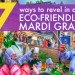 Mardi Gras, eco-friendly Mardi Gras, mardi gras celebration