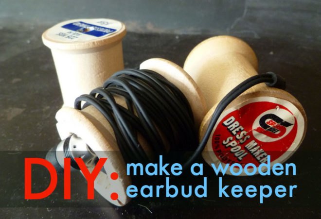 Wooden Headphone Spool, ette studios, wooden thread spool, diy, how to, headphone spool, earbud keeper