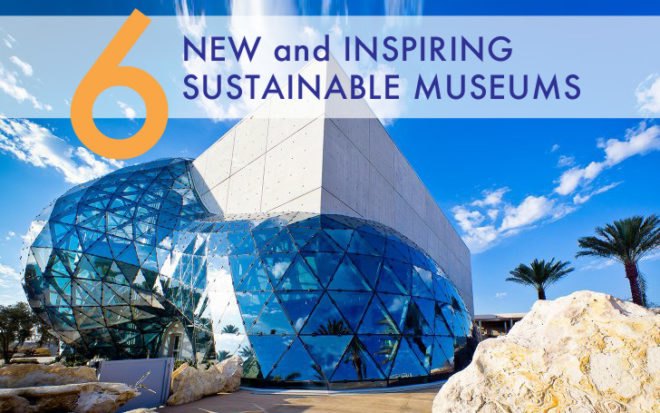 eco museums, green museums, new museums, must see museums,