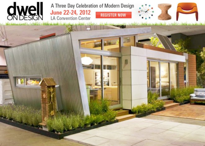 dwell on design 2012, green furniture, sustainable design, green design, sustainable furnishings, green design event, los angeles, furniture fair, sustainable interiors, green interiors, modern design, green homes