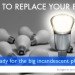 how to swap your bulbs, Light Bulb Ban, Light bulb phase-out, best bulb, low energy light bulb, eco bulb, green light bulb, energy saving bulb, cfl, cfl light bulb, compact fluorescent light, eco design, eco lighting, Energy Independence and Security Act, energy saving lights, federal light bulb regulation, green design, green light bulb, green lighting, how to green lighting, how to switch to green lighting, incandescent bulb phase out, incandescent bulbs, LED, LED light bulb, LED lights, LEDs, light bulb phase out, light bulb regulation, light emitting diode, lighting energy mandate, phasing out incandescent bulbs, Philips, sustainable design, sustainable lighting