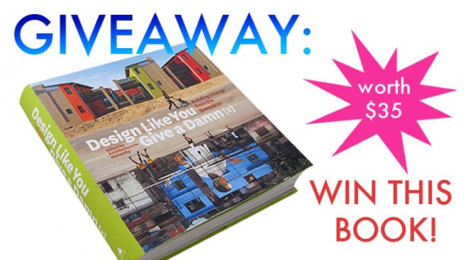 Design Like You Give A Damn 2, kate stohr, architecture for humanity, book giveaway, humanitarian design, inhabitat interview