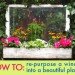 eco DIY, DIY, repurposing, old windows, outdoor planter, gardening, eco crafts, plants and flowers, container gardens, gardens, indoor planting, indoor garden