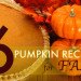 green design, eco design, sustainable design, Pumpkin recipes, Vegan Pumpkin Fudge, fall recipes, Spicy Pumpkin Salad, Earth Balance Butter, Vegan pumpkin Pie, Pumpkin mac and cheese, Fried Pumpkin Blossoms, spicy pumpkin chips