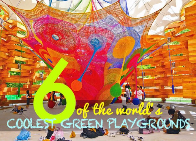 World's top green playgrounds, green playgrounds, playgrounds, green parenting, inhbitots