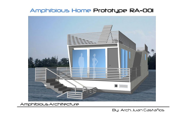 Juan Castanos, Amphibious Home, Self-Sustaining home, disaster proof design, flood proof homes