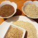 Flax meal, quinoa, rice, oats, gluten-free