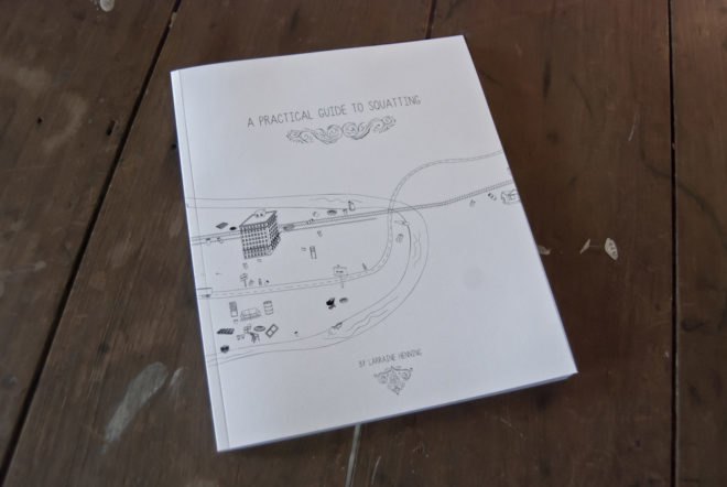 A Practical Guide to Squatting, books on squatting, how-to guide , the basics of squatting, self-sufficient lifestyles, DIY Architecture , squatting
