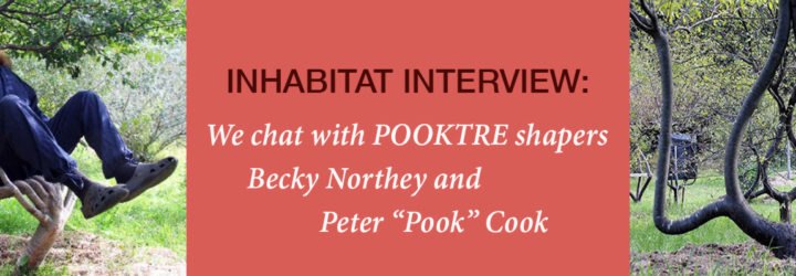 Pooktre, Becky Northey, Peter Cook, Pook, Tree Shaping, Knowledge to Grow Shaped Trees, tree furniture, living furniture, green furniture, tree chair, pooktre interview