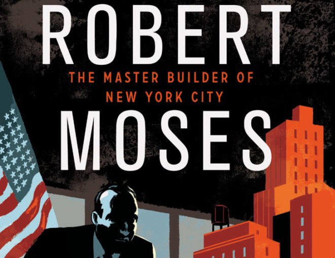 green design, eco design, sustainable design , Robert Moses graphic novel, Pierre Christin, Nobrow, olivier Balez, new york city books, Robert Moses The master builder of New York City