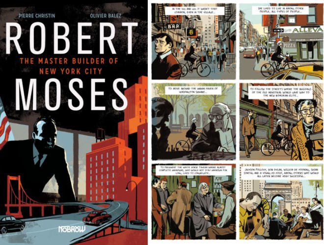 green design, eco design, sustainable design , Robert Moses graphic novel, Pierre Christin, Nobrow, olivier Balez, new york city books, Robert Moses The master builder of New York City