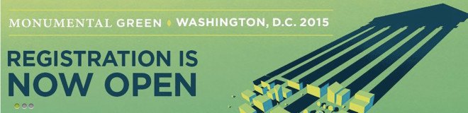 Monumental Green, Greenbuild Expo, Greenbuild 2015, Greenbuild 2015 city, Greenbuild Washington D.C., green building conference 2015, green events 2015, green building events