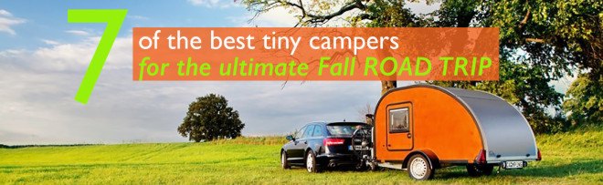campers, tiny campers, road trips, road trip campers, lightweight campers, compact campers, travel, fall road trips, US travel, Europe road trips, Europe holidays, Europe travel, best tiny campers
