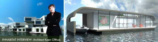 Koen Olthuis, Waterstudio, Waterstudio.nl, amphibious houses, floating house, houseboat, water house, flood proof housing, inhabitat interviews, jill fehrenbacher interview