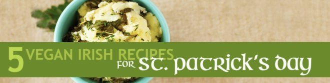Irish recipes, Saint Patrick's Day recipes, Irish vegan recipes, vegan Irish recipes